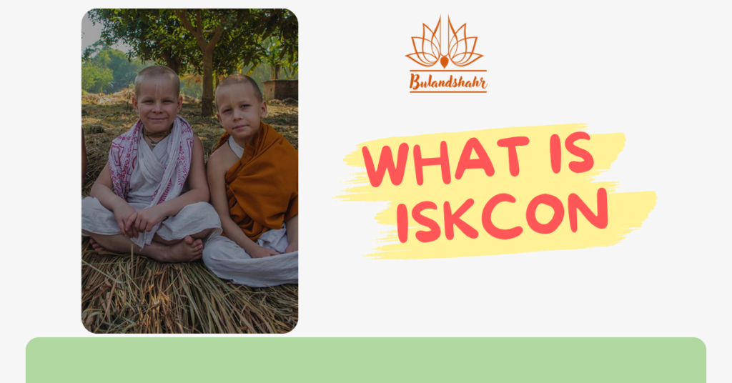 ISKCON "इस्कॉन (ISKCON) क्या है?